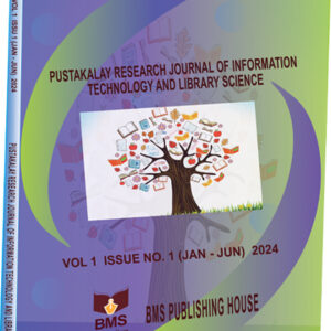 PUSTAKALAY RESEARCH JOURNAL OF INFORMATION TECHNOLOGY AND LIBRARY SCIENCE