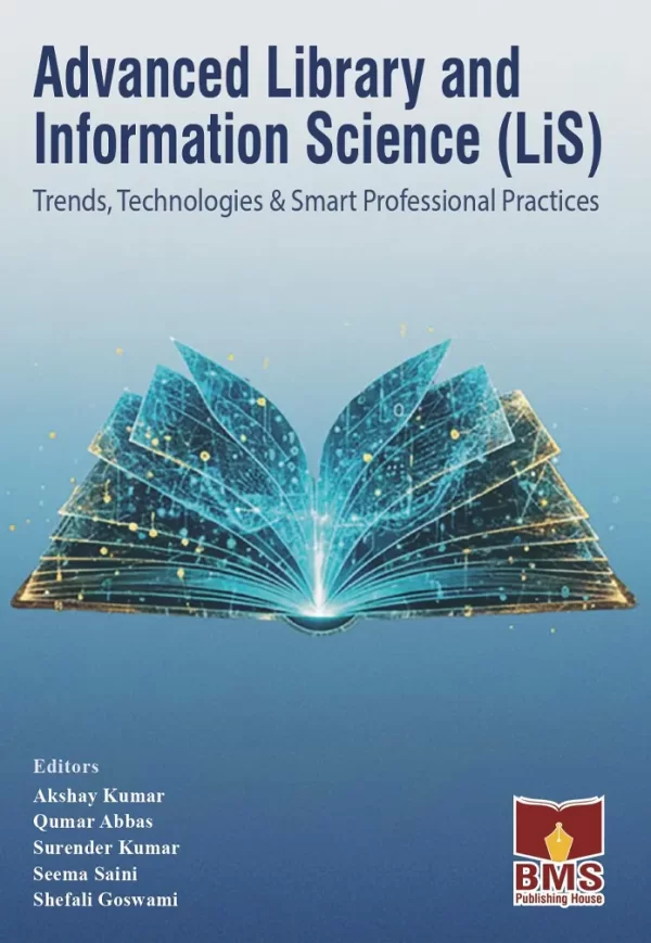 ADVANCED LIBRARY AND INFORMATION SCIENCE (LiS) – BMS BOOKS AND PERIODICALS