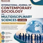 INTERNATIONAL JOURNAL OF CONTEMPORARY SOCIOLOGY AND MULTIDISCIPLINARY SCIENCES (IJCSMS)